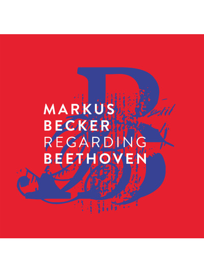 Hörprobe - Markus Becker: Regarding Beethoven