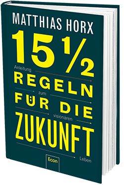 2020, buch, matthias Horx, 15,5 Regeln für die Zukunft